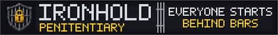 Ironhold Penitentiary Minecraft server banner